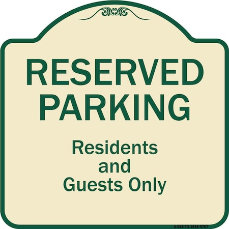 Signmission Designer Series-Reserved Parking-Residents And Guests Only, 18" x 18", TG-1818-9767 A-DES-TG-1818-9767